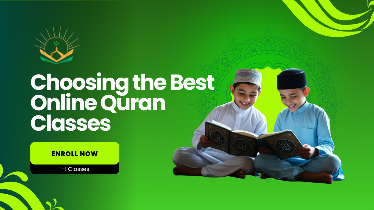 Choosing the Best Online Quran Classes: Learn Quran Academy